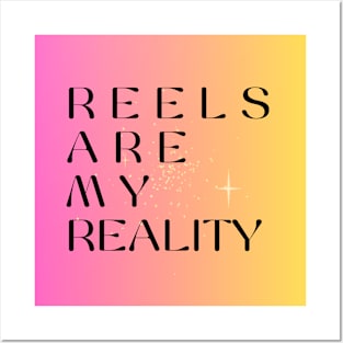 REELS ARE MY REALITY - MELODY Posters and Art